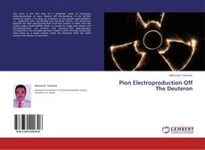 Couverture de Pion Electroproduction Off The Deuteron