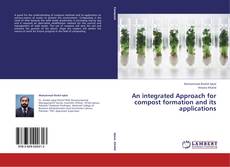 Portada del libro de An integrated Approach for compost formation and its applications