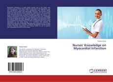 Nurses' Knowledge on Myocardial Infarction kitap kapağı