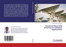 Buchcover von Compact Microstrip Antenna For Wireless Applications