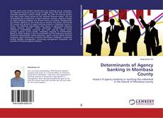 Обложка Determinants of Agency banking in Mombasa County