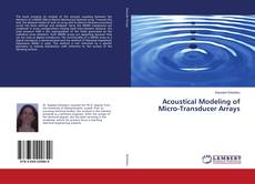 Couverture de Acoustical Modeling of Micro-Transducer Arrays