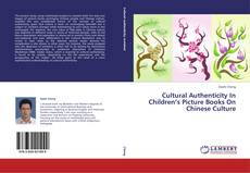 Buchcover von Cultural Authenticity In Children’s Picture Books On Chinese Culture