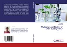 Copertina di Phytochemical Studies on Vitex leucoxylon L.f.