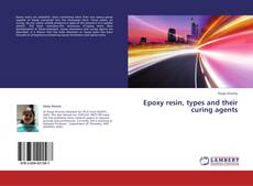 Copertina di Epoxy resin, types and their curing agents