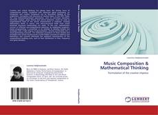 Couverture de Music Composition & Mathematical Thinking