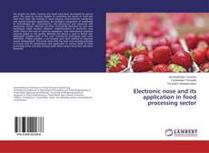 Обложка Electronic nose and its application in food processing sector