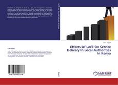 Capa do livro de Effects Of LAFT On Service Delivery In Local Authorities In Kenya 