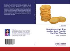 Couverture de Development of Soy- Jambul Seed Powder Fortified Biscuits