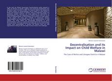 Buchcover von Decentralisation and its Impact on Child Welfare in Malawi