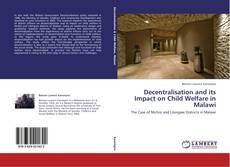 Decentralisation and its Impact on Child Welfare in Malawi的封面