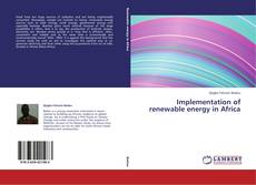 Bookcover of Implementation of renewable energy in Africa