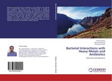 Portada del libro de Bacterial Interactions with Heavy Metals and Antibiotics