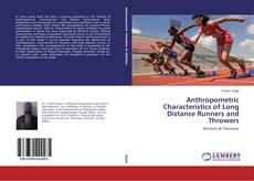 Buchcover von Anthropometric Characteristics of Long Distance Runners and Throwers