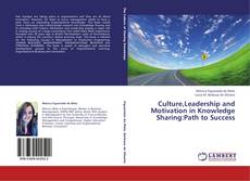 Capa do livro de Culture,Leadership and Motivation in Knowledge Sharing:Path to Success 