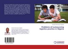 Copertina di Problems of outsourcing logistics practice in Nigeria
