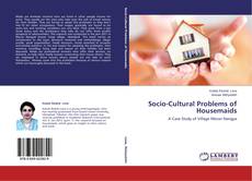 Couverture de Socio-Cultural Problems of Housemaids