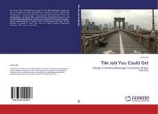 Capa do livro de The Job You Could Get 