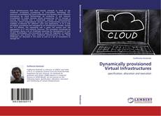 Capa do livro de Dynamically provisioned Virtual Infrastructures 