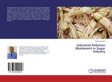 Buchcover von Industrial Pollution Abatement in Sugar Industry