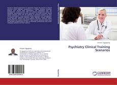 Bookcover of Psychiatry Clinical Training Scenarios