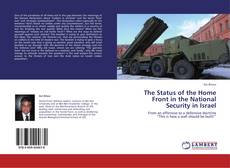 Buchcover von The Status of the Home Front in the National Security in Israel