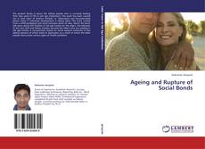 Copertina di Ageing and Rupture of Social Bonds