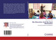 Buchcover von My Education And My Goal Motivation