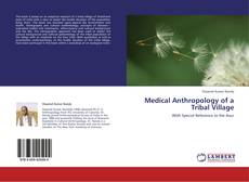 Обложка Medical Anthropology of a Tribal Village