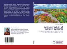 Copertina di Anticancer activity of Syzygium guineense