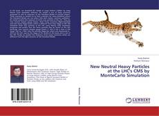 Capa do livro de New Neutral Heavy Particles at the LHC's CMS by MonteCarlo Simulation 