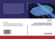 Bookcover of Class Attendance System Using Fingerprint Technique