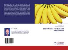 Copertina di Biofertilizer for Banana Production