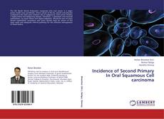 Обложка Incidence of Second Primary In Oral Squamous Cell carcinoma