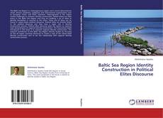 Capa do livro de Baltic Sea Region Identity Construction in Political Elites Discourse 