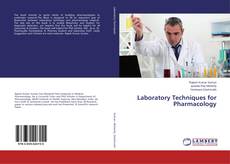Laboratory Techniques for Pharmacology的封面