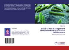 Couverture de Biotic factor management for sustainable agricultural development