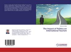 Couverture de The Impact of Politics on International Tourism