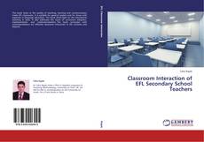 Buchcover von Classroom Interaction of EFL Secondary School Teachers