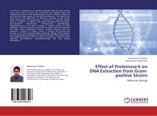 Bookcover of Effect of Proteinase-k on DNA Extraction from Gram-positive Strains