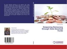 Обложка Deepening Democracy through State Devolved Funds