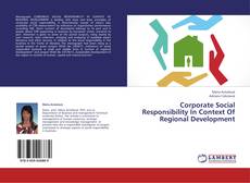 Обложка Corporate Social Responsibility In Context Of Regional Development