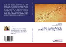 Portada del libro de Indian medicinal plants: Study on laboratory animals