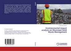 Portada del libro de Envirionmental Impact analysis on Municipal Solid Waste Management