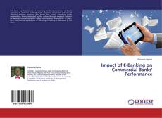 Bookcover of Impact of E-Banking on Commercial Banks' Performance