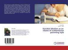 Buchcover von Suicidial ideation as co-relates of authoritarian parenting style