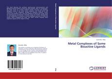 Buchcover von Metal Complexes of Some Bioactive Ligands