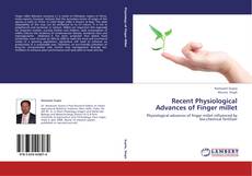 Couverture de Recent Physiological Advances of Finger millet