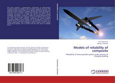 Copertina di Models of reliability of composite