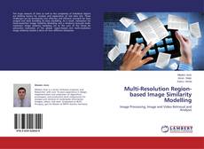 Buchcover von Multi-Resolution Region-based Image Similarity Modelling
